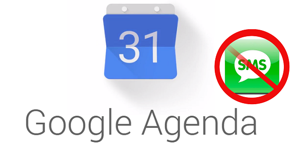 Vers La Fin Des SMS Gratuits Avec Google Agenda